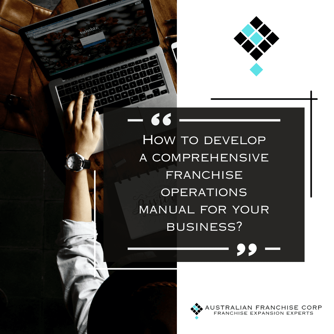 How to develop a comprehensive operations manual for your business?